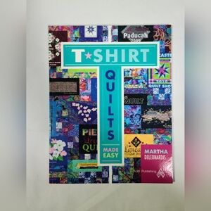 Softcover Quilt Book, T Shirt Quilts Made Easy by Martha Deleonardis AQS Publish